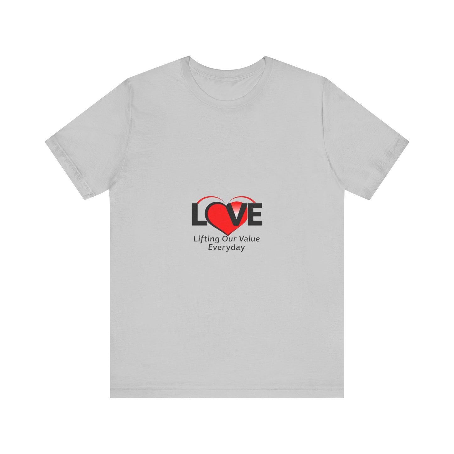 Love Value Unisex Jersey Tee - Inspirational Everyday Wear