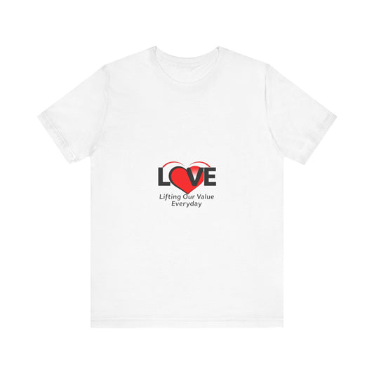 Love Value Unisex Jersey Tee - Inspirational Everyday Wear